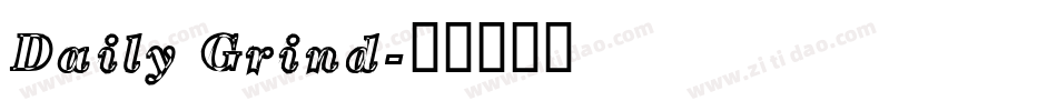 Daily Grind字体转换
